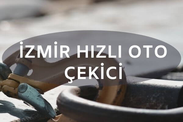 İzmir Hızlı Oto Çekici